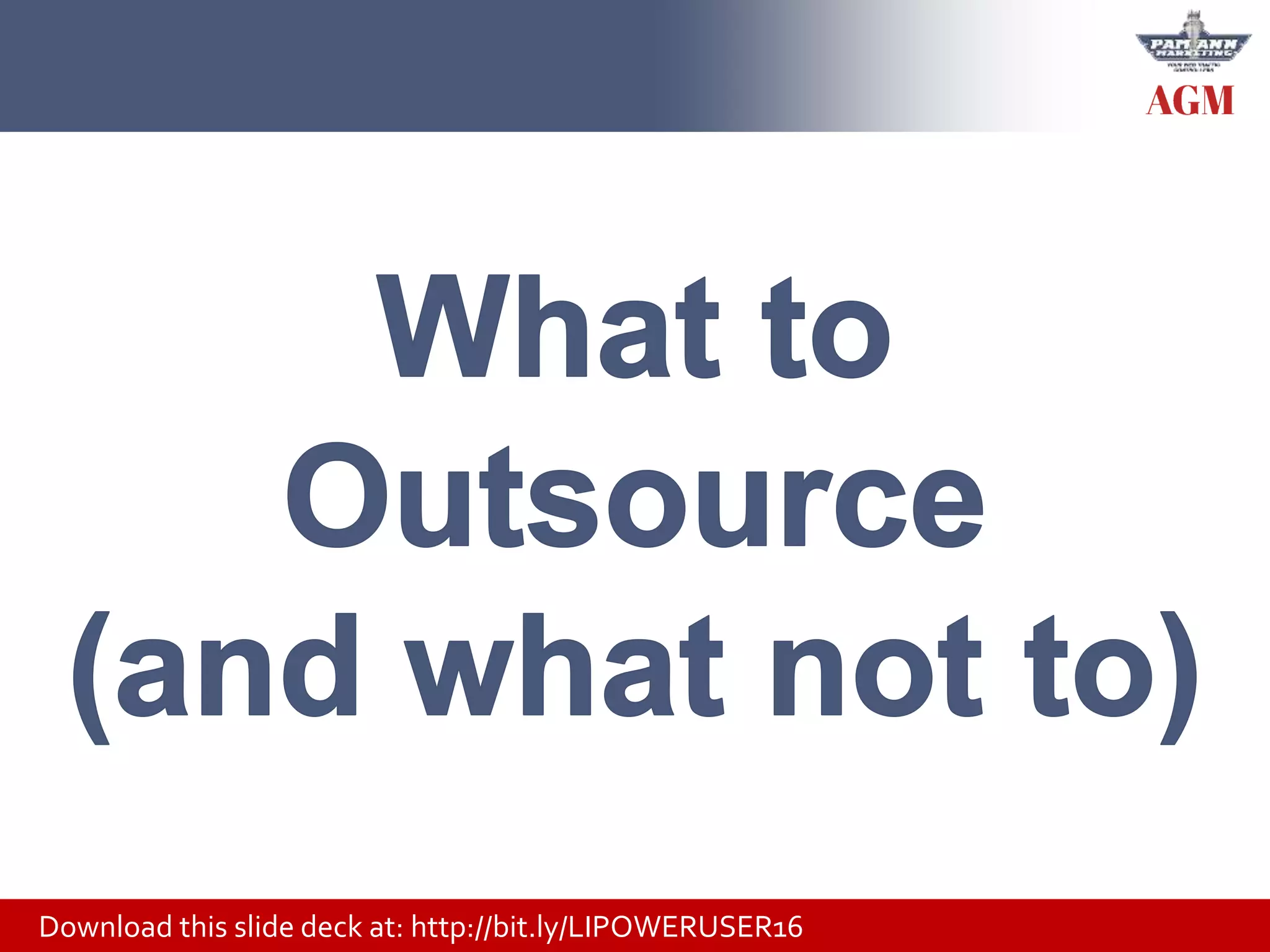 Download this slide deck at: http://bit.ly/LIPOWERUSER16
 