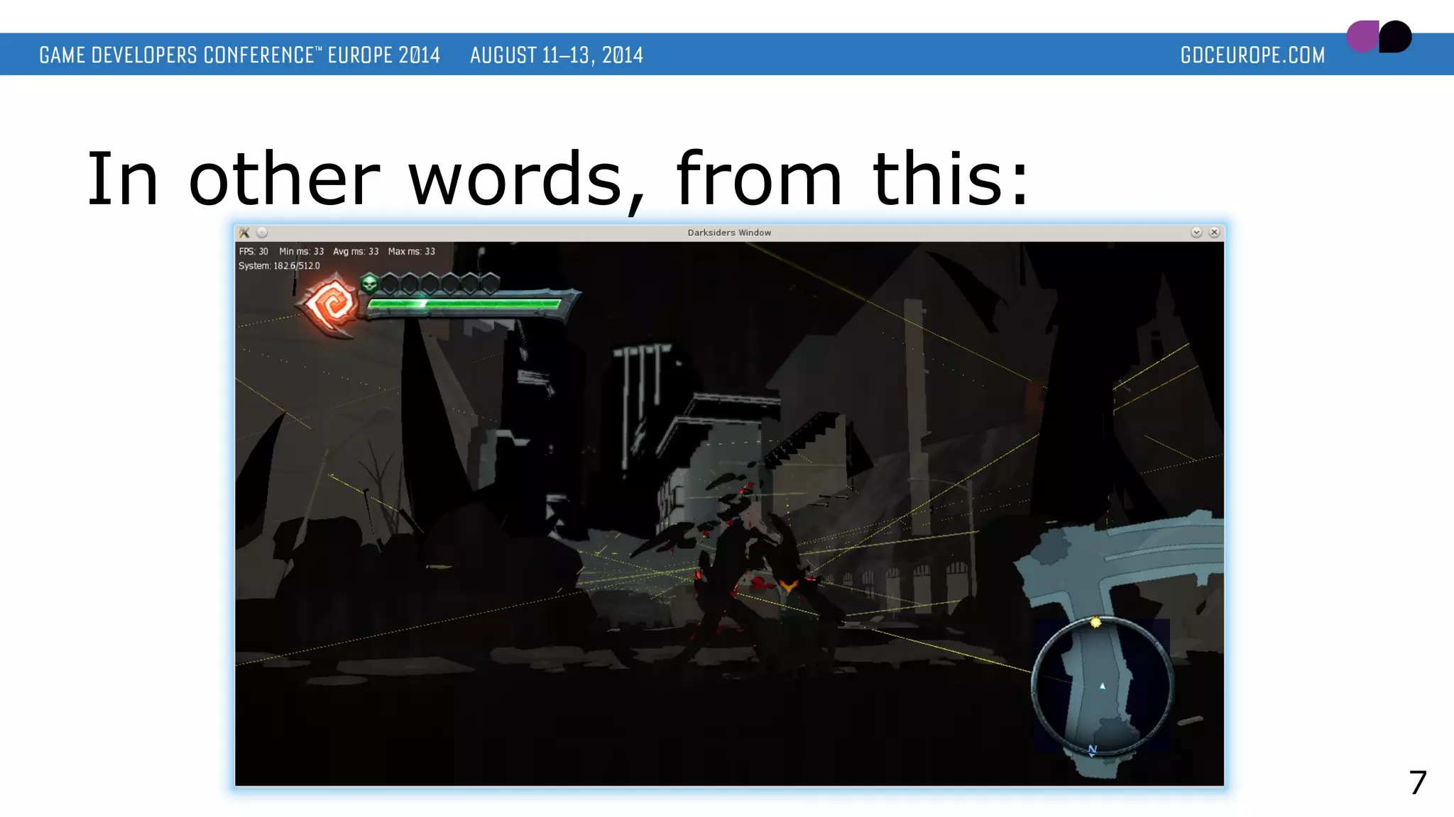 In other words, from this:
7
 
