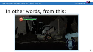 In other words, from this:
7
 