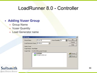 LoadRunner 8.0 - Controller Adding Vuser Group Group Name Vuser Quantity Load Generator name 