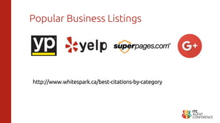 Popular Business Listings
http://www.whitespark.ca/best-citations-by-category
 