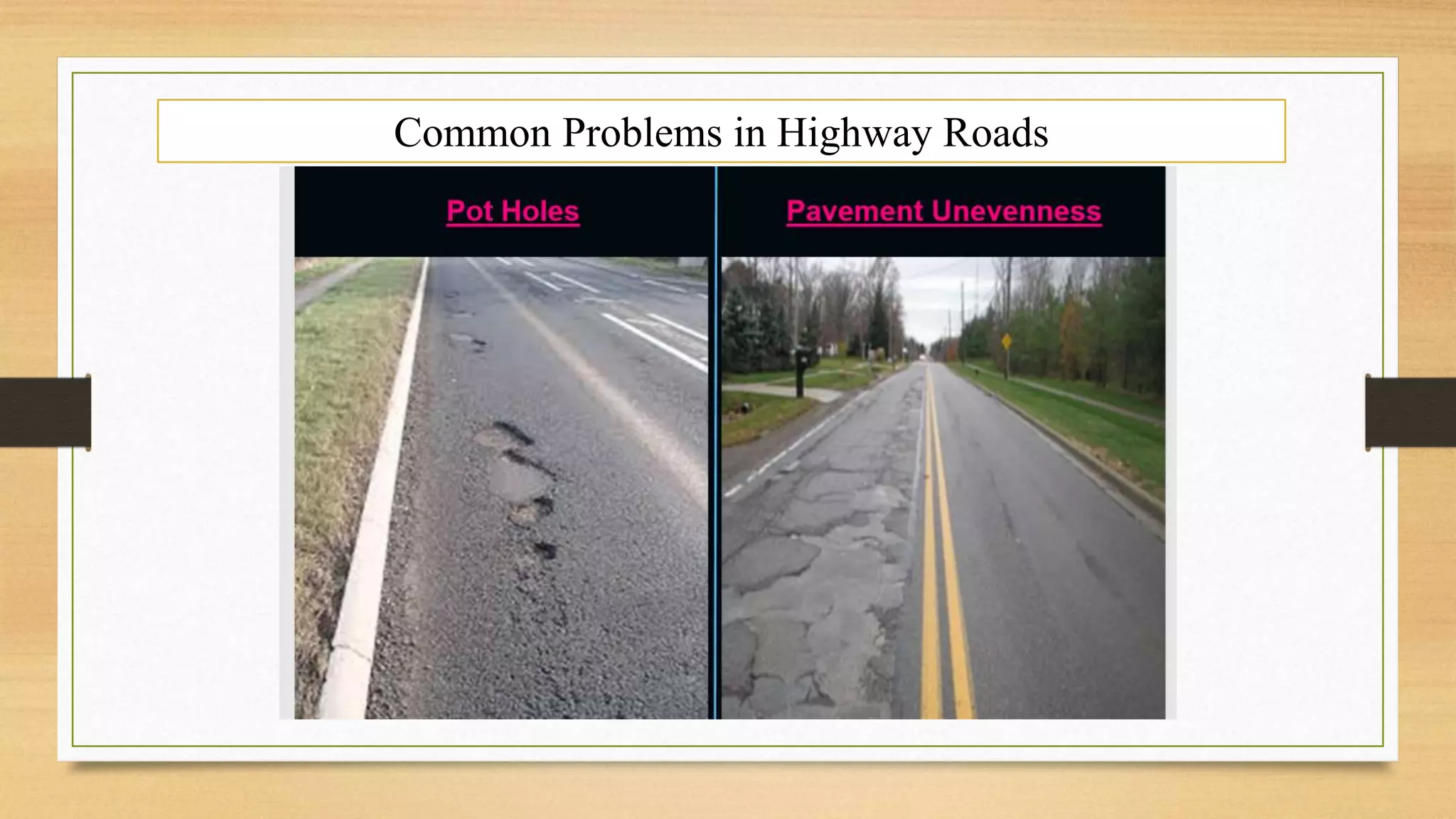 Common Problems in Highway Roads
 