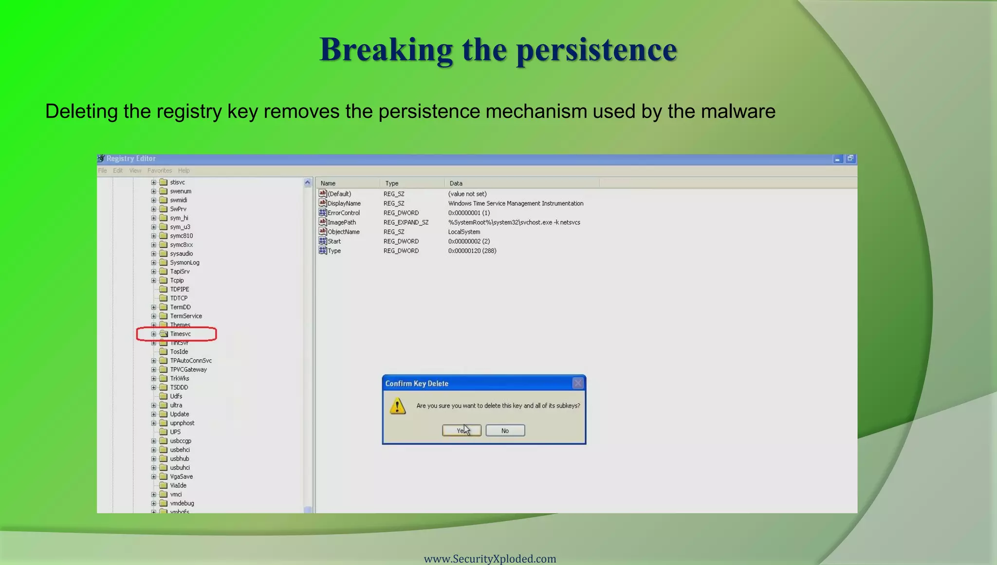 Breaking the persistence
Deleting the registry key removes the persistence mechanism used by the malware




                                        www.SecurityXploded.com
 