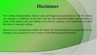 Disclaimer
The Content, Demonstration, Source Code and Programs presented here is "AS IS" without
any warranty or conditio...