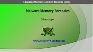 www.SecurityXploded.com
Advanced Malware Analysis Training Series
 
