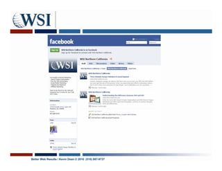Better Web Results / Kevin Dean © 2010 (510) 687-9737
 