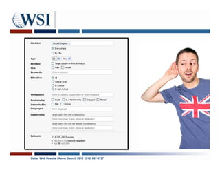 Better Web Results / Kevin Dean © 2010 (510) 687-9737
 