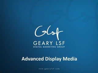 Advanced Display Media
 