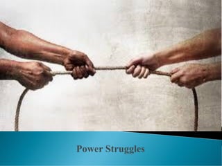 Power Struggles
 