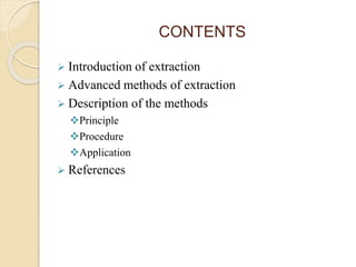 Advanced methods of extraction | PPTX