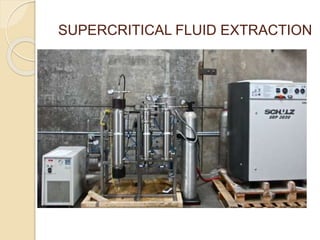 Advanced methods of extraction | PPTX