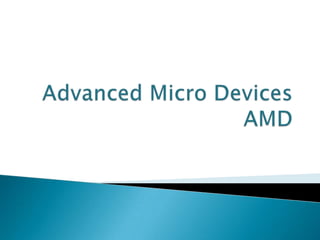 AdvancedMicro DevicesAMD 