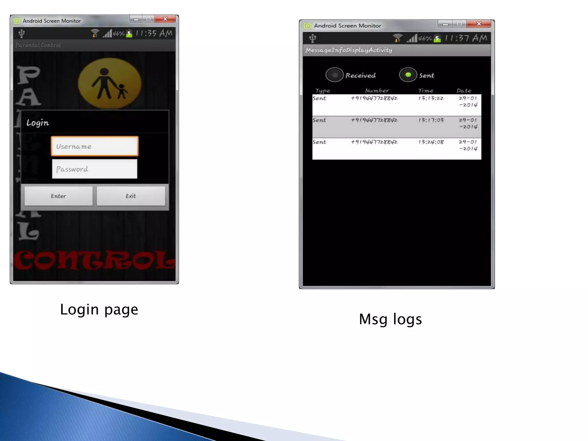 Login page 
Msg logs 
 