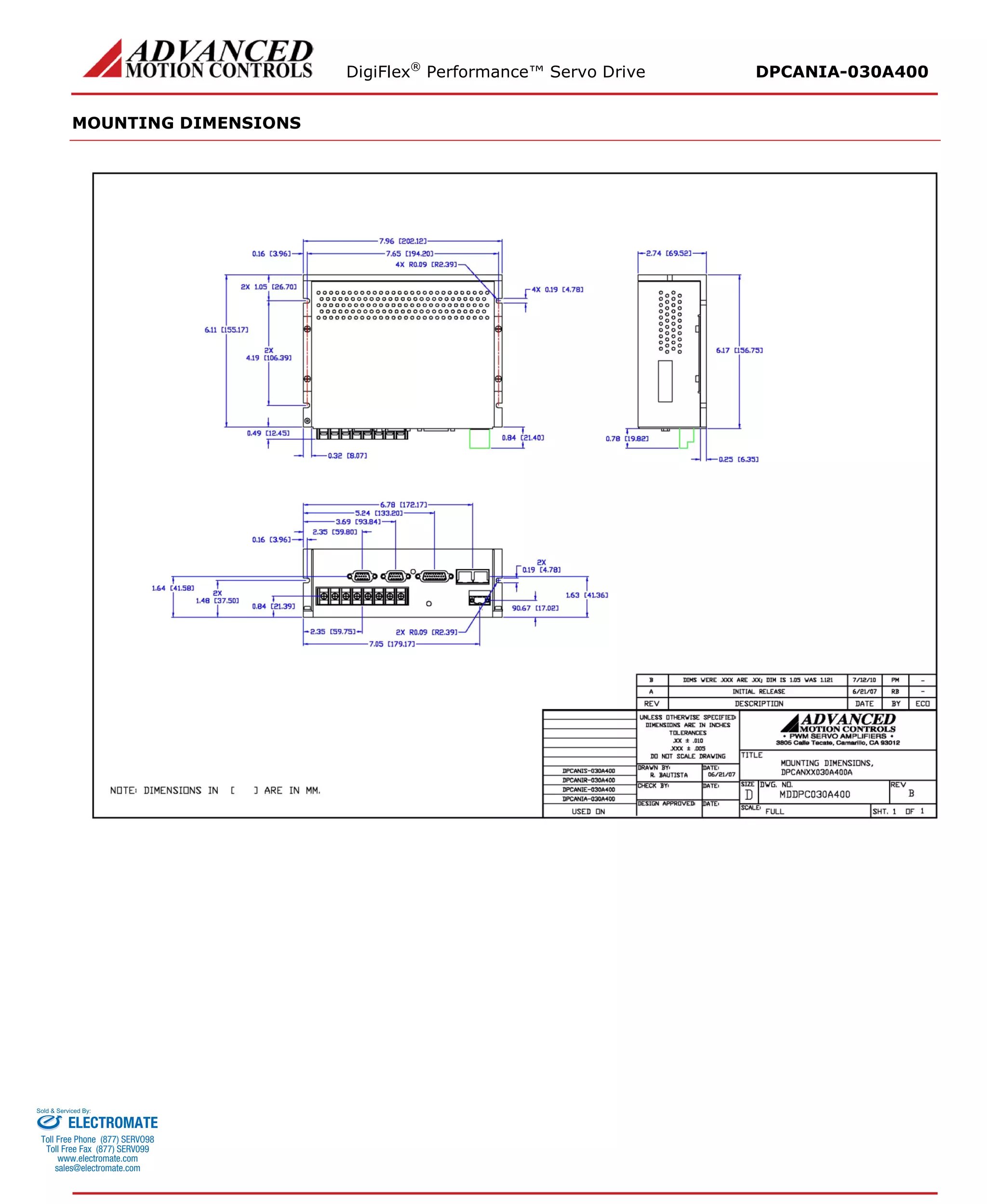 DigiFlex® Performance™ Servo Drive DPCANIA-030A400 
MOUNTING DIMENSIONS 
ELECTROMATE 
Toll Free Phone (877) SERVO98 
Toll Free Fax (877) SERV099 
www.electromate.com 
sales@electromate.com 
Sold & Serviced By: 
 