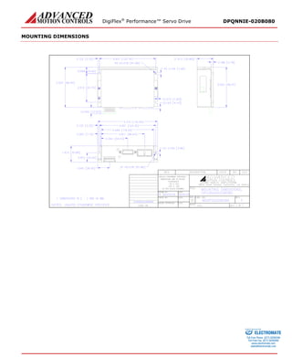 DigiFlex® Performance™ Servo Drive DPQNNIE-020B080 
MOUNTING DIMENSIONS 
ELECTROMATE 
Toll Free Phone (877) SERVO98 
Toll Free Fax (877) SERV099 
www.electromate.com 
sales@electromate.com 
Sold & Serviced By: 
 