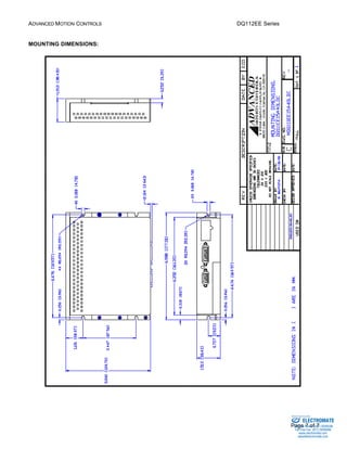 ADVANCED MOTION CONTROLS DQ112EE Series 
Sold & Serviced By: 
Page 7 of 7 
MOUNTING DIMENSIONS: 
ELECTROMATE 
Toll Free Phone (877) SERVO98 
Toll Free Fax (877) SERV099 
www.electromate.com 
sales@electromate.com 
