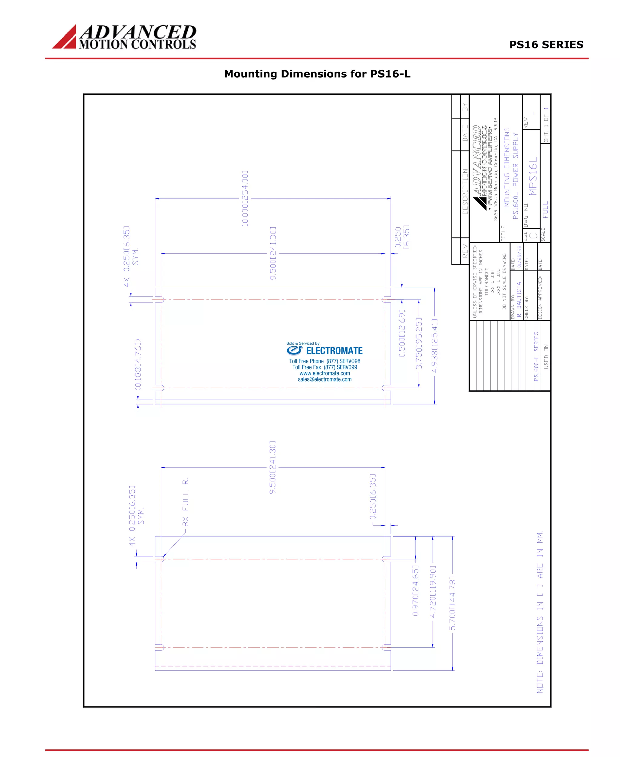 PS16 SERIES 
Mounting Dimensions for PS16-L 
Sold & Serviced By: 
ELECTROMATE 
Toll Free Phone (877) SERVO98 
Toll Free Fax (877) SERV099 
www.electromate.com 
sales@electromate.com 
 