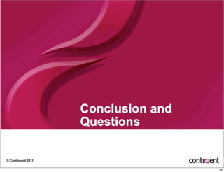 Conclusion and
                    Questions

© Continuent 2011

                                     58
 