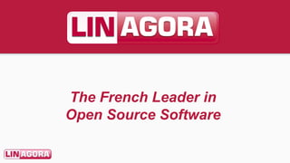 The French Leader in
Open Source Software
 