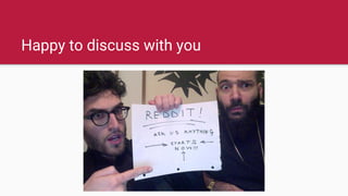 Happy to discuss with you
 