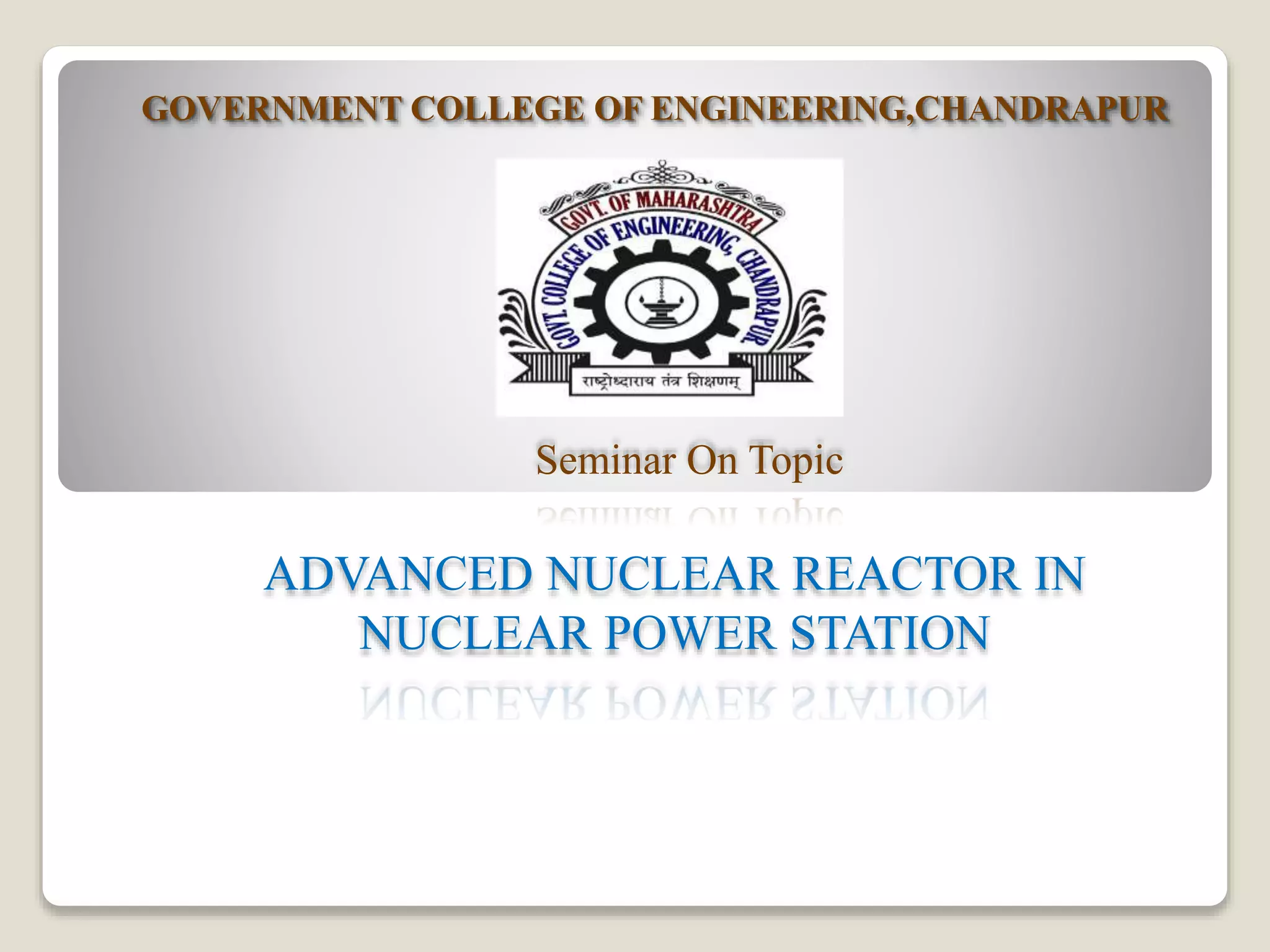 Advanced nuclear reactor in nuclear power station | PPTX