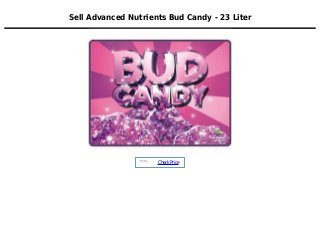 Sell Advanced Nutrients Bud Candy - 23 Liter
Price :
CheckPrice
 