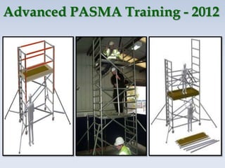 Advanced PASMA Training - 2012
 