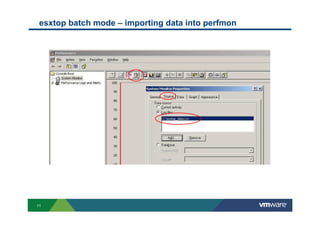 11
esxtop batch mode – importing data into perfmon
 