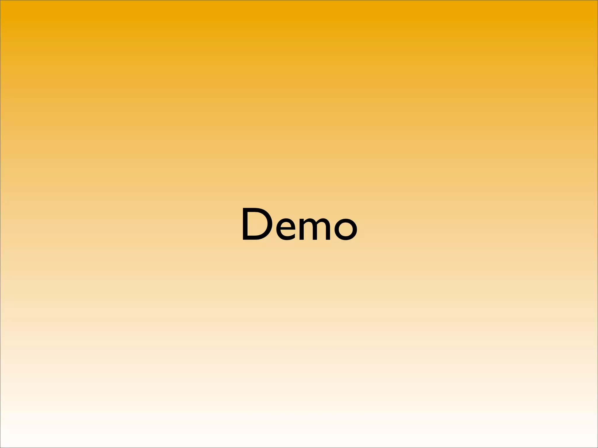 Demo
 