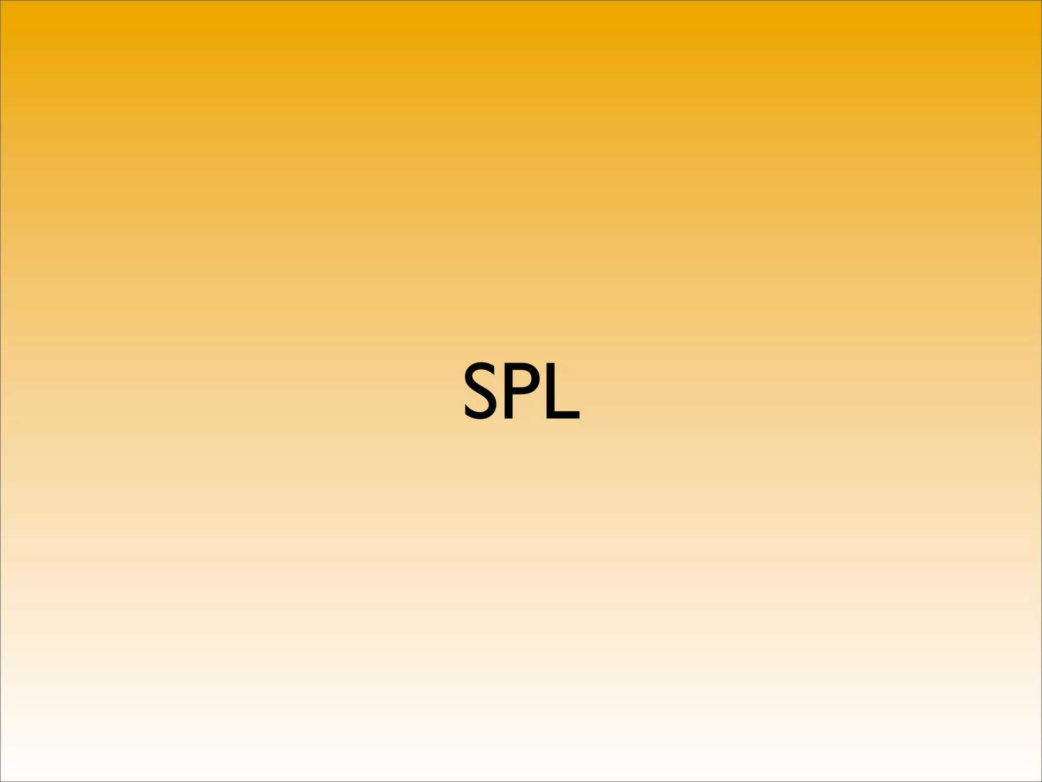 SPL
 