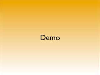 Demo
 