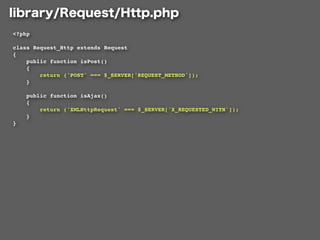 <?php

class Request_Http extends Request
{
    public function isPost()
    {
        return ('POST' === $_SERVER['REQUEST_METHOD']);
    }

    public function isAjax()
    {
        return ('XMLHttpRequest' === $_SERVER['X_REQUESTED_WITH']);
    }
}
 