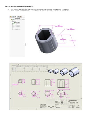 MODELING PARTS WITH DESIGN TABLES
 CREATING VARIABLE DESIGN CONFIGURATIONS WITH LINKED DIMENSIONS AND EXCEL
 