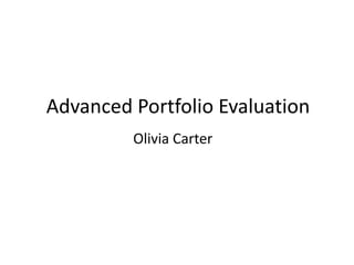 Advanced Portfolio Evaluation Olivia Carter 