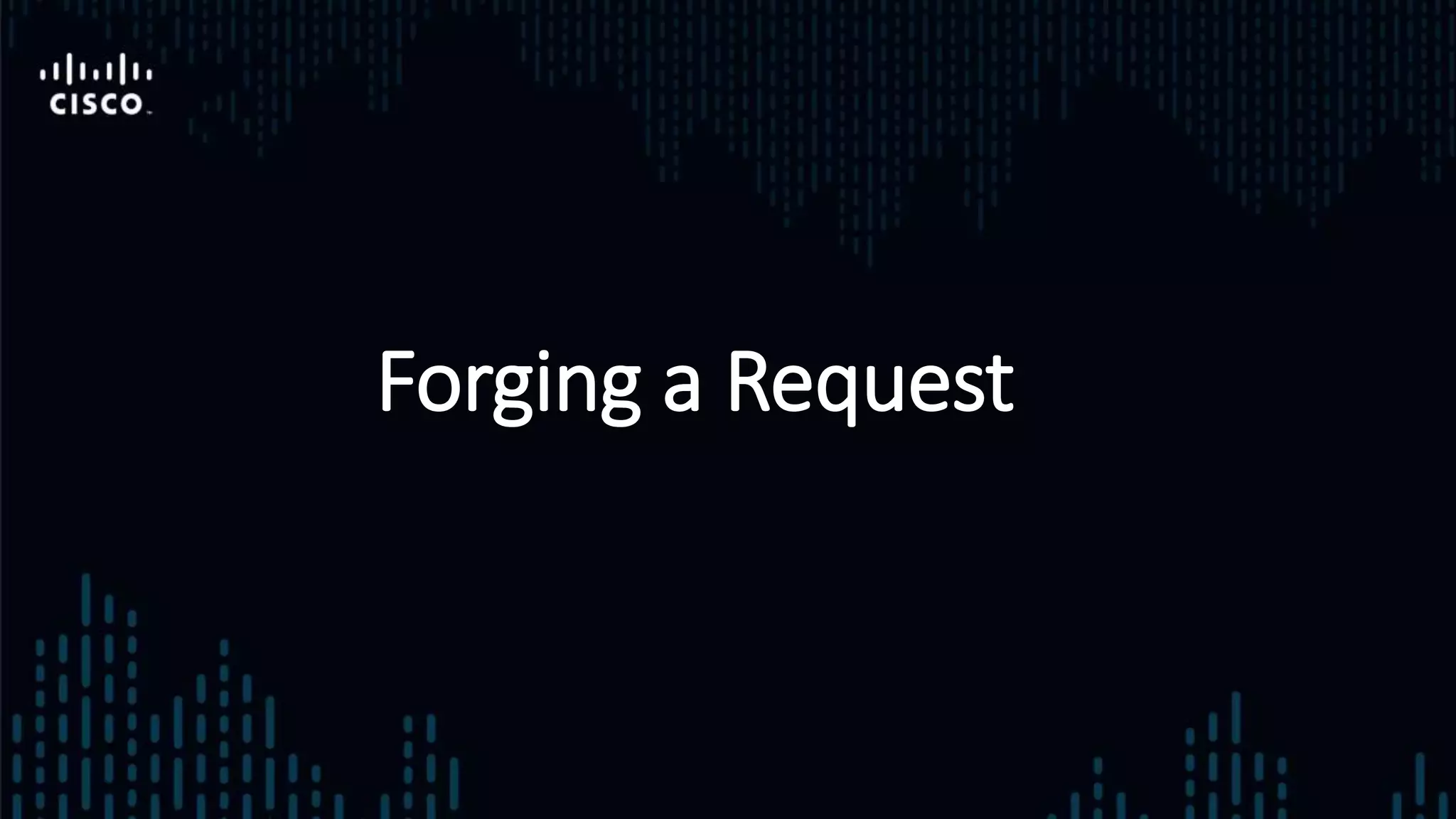 Forging a Request
 