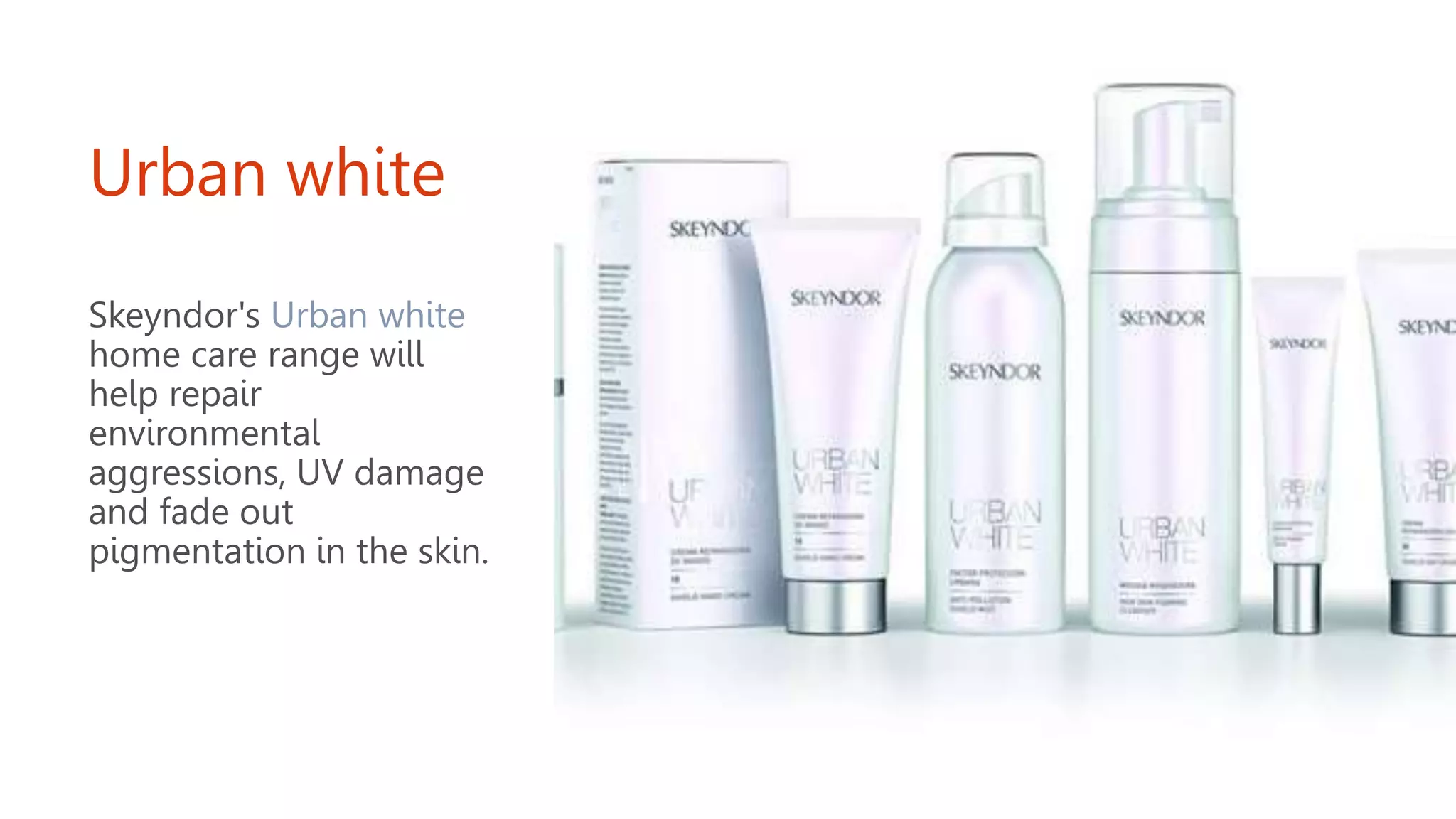 Urban white
Skeyndor's Urban white
home care range will
help repair
environmental
aggressions, UV damage
and fade out
pigmentation in the skin.
 