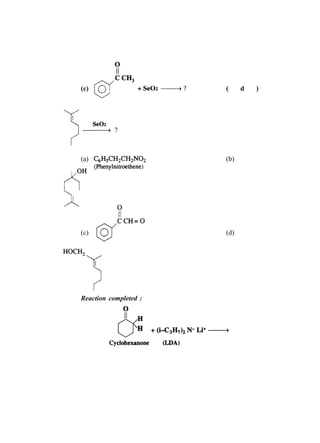 (c)                    (     d   )




(a)                    (b)




(c)                    (d)




Reaction completed :
 