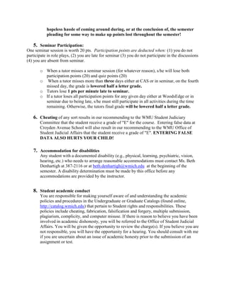 Dress Code - CAS is a professional site and you are expected to adhere to the dress code. 