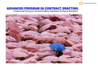 ADVANCED PROGRAM IN CONTRACT DRAFTING
Professional Training on Contract Drafting, Negotiation & Dispute Resolution
 