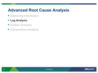 Advanced Root Cause AnalysisGathering InformationLog AnalysisFurther AnalysisComparative Analysis