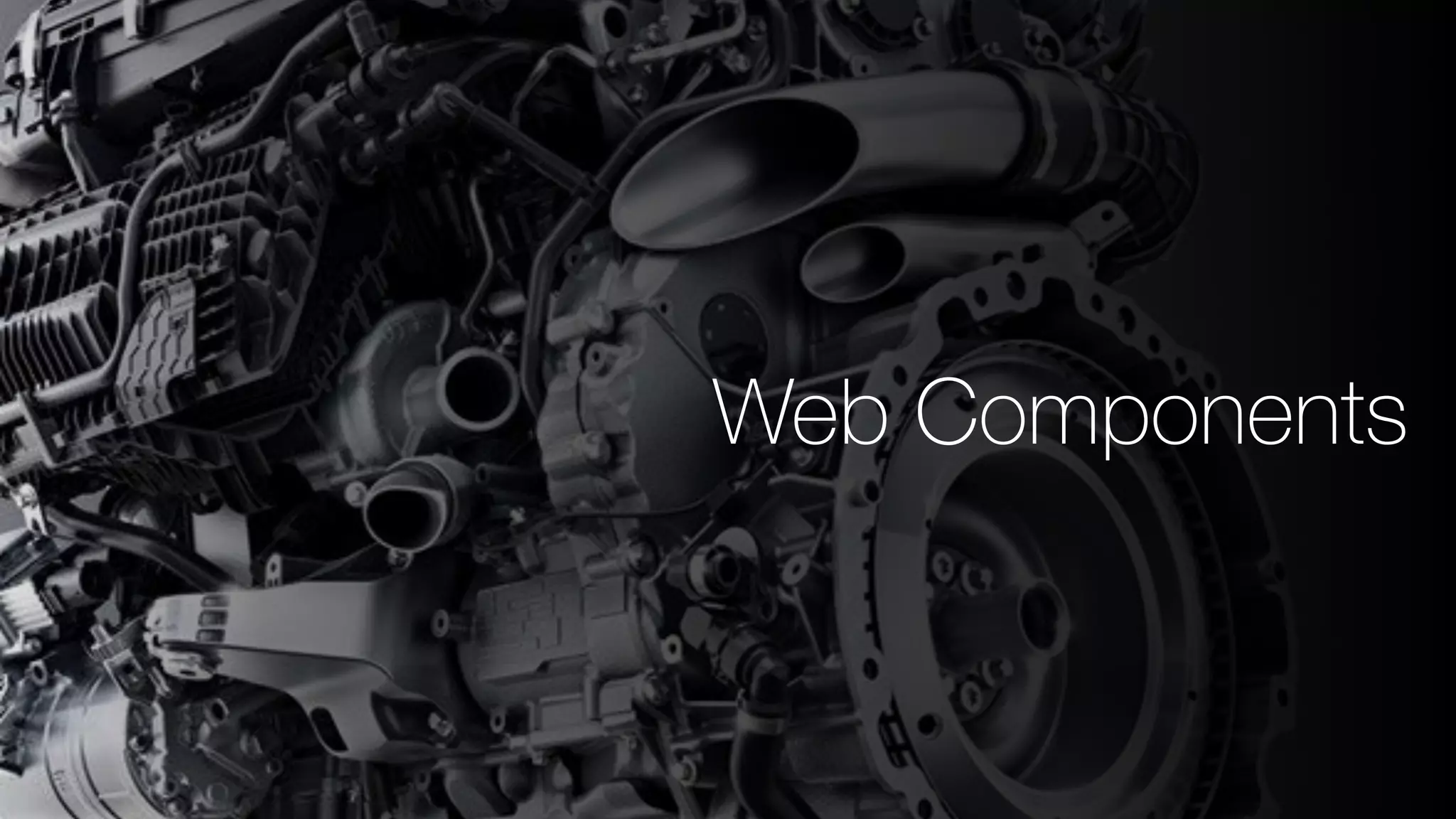 Web Components
 
