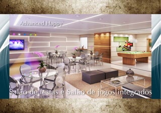 Advanced Happy




Salão de festas e Salão de jogos integrados
 