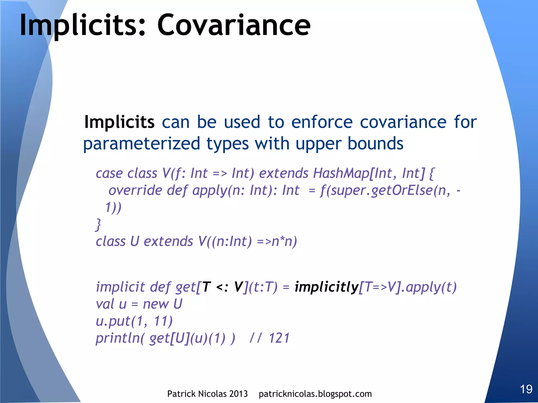 The monadic composition consists of chaining the flatMap invocation
on the functor, map, that preserves morphisms on kernel functions.
Monadic composition
The for comprehension closure is a syntactic sugar on the iterative
monadic composition.
 