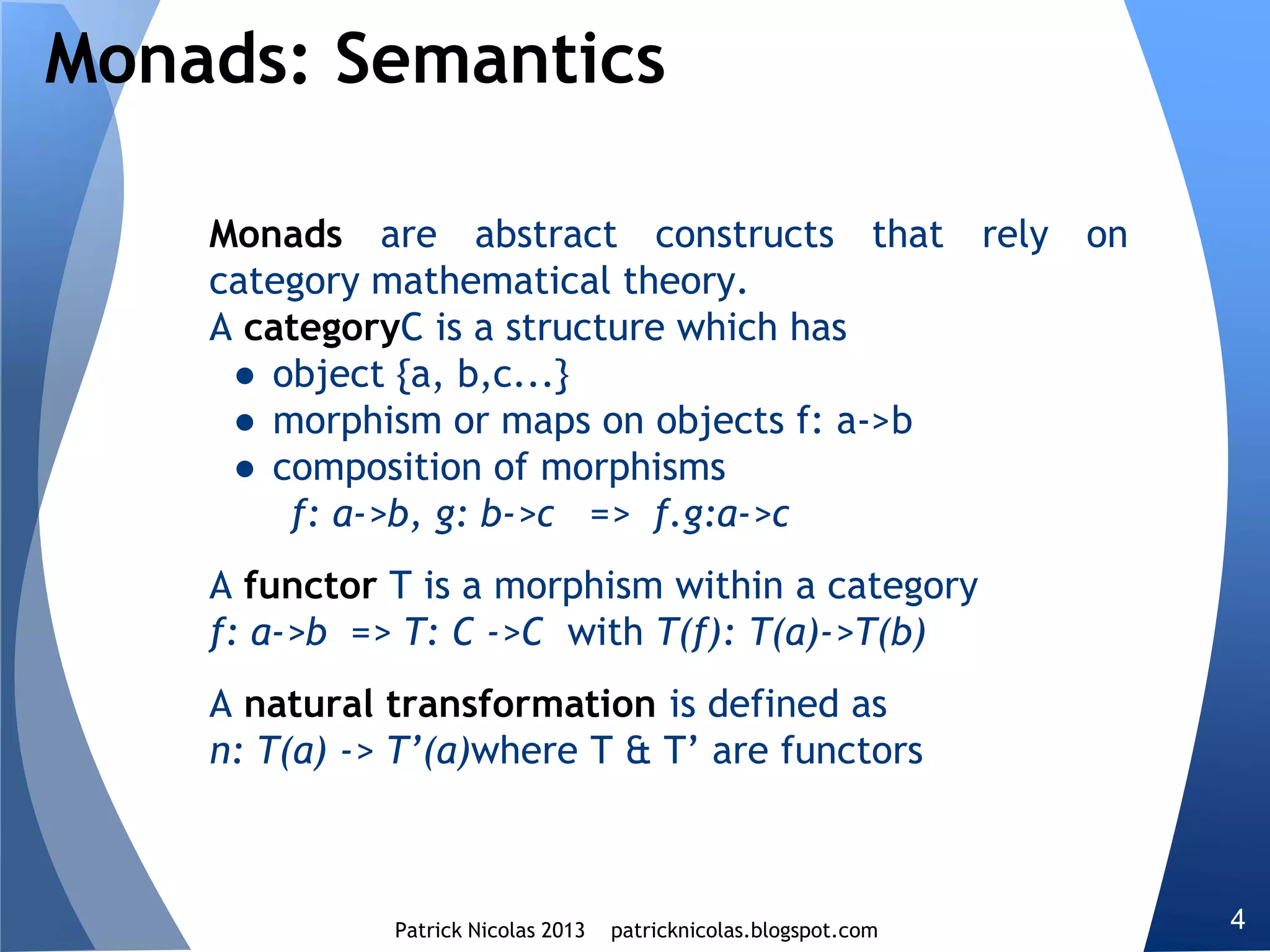 Higher kind projection
Contravariant functors
Monadic composition
Streams
Views
Type classes
Stacked mixins models
Cake pattern
Magnet pattern
View bounds
F-bound polymorphism
Dataflow back pressure
Continuation passing style
 