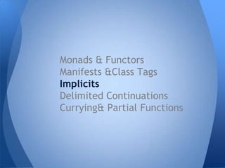 It is quite common to compose, iteratively or recursively
functions, methods or data transformations.
Monadic composition
...
