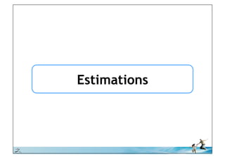 Estimations




© iLean
 
