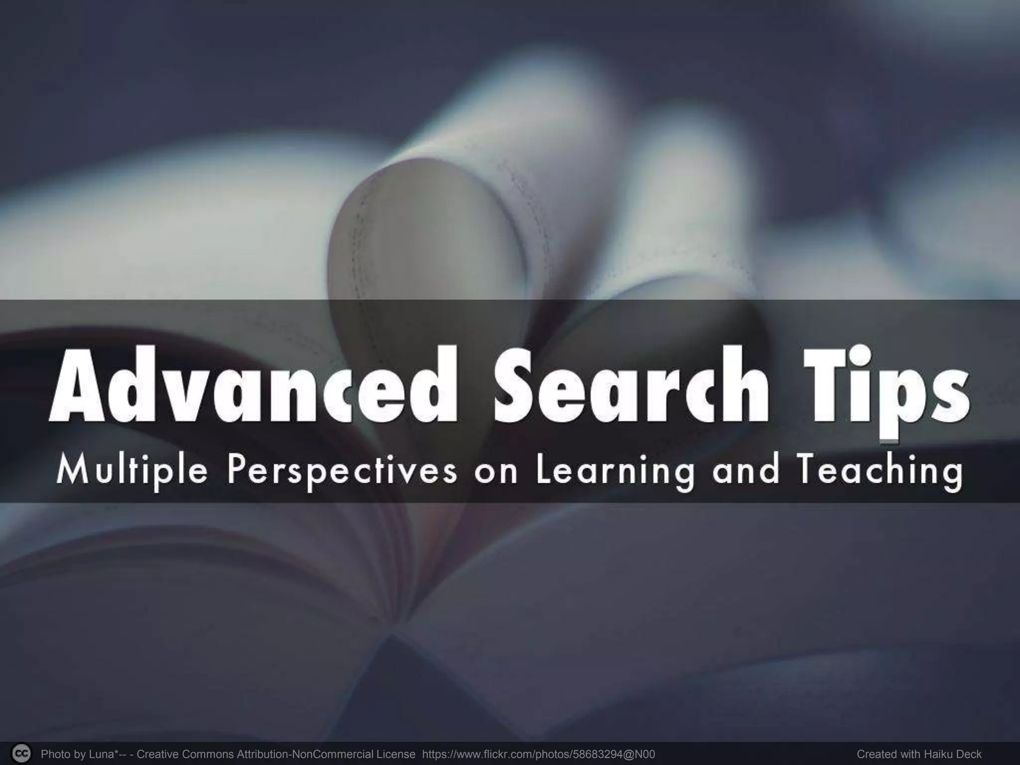 Photo by Luna*-- - Creative Commons Attribution-NonCommercial License https://www.flickr.com/photos/58683294@N00 Created with Haiku Deck
 