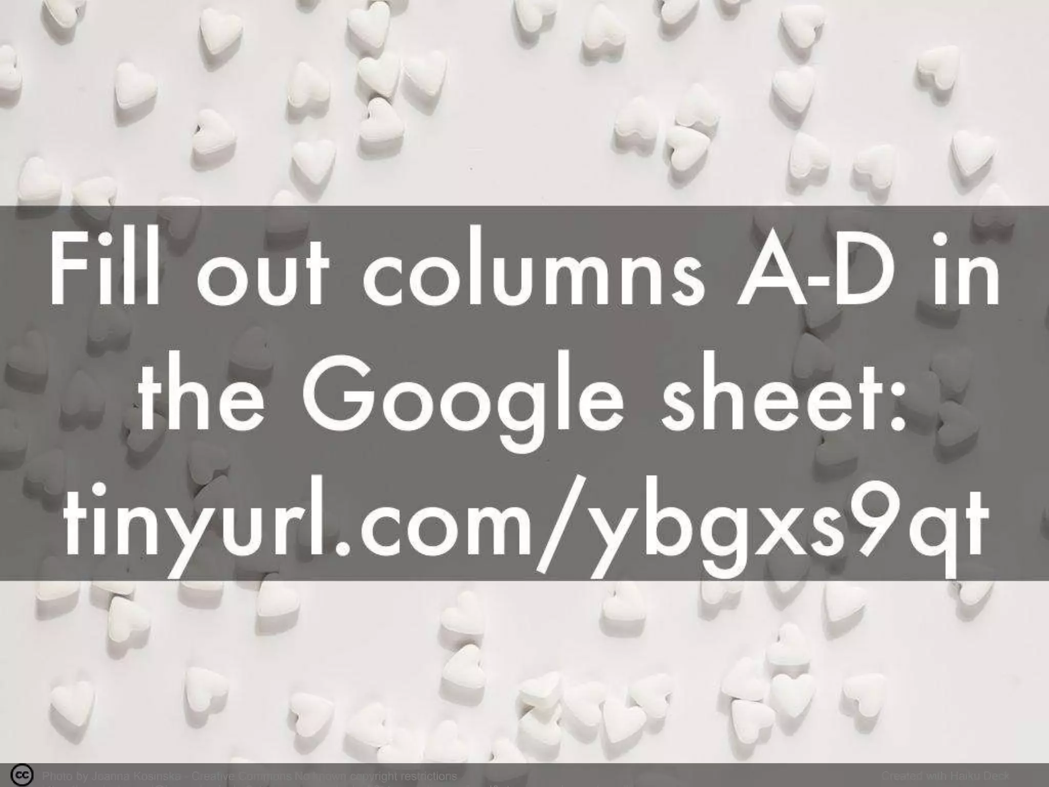 Photo by Joanna Kosinska - Creative Commons No known copyright restrictions Created with Haiku Deck
 