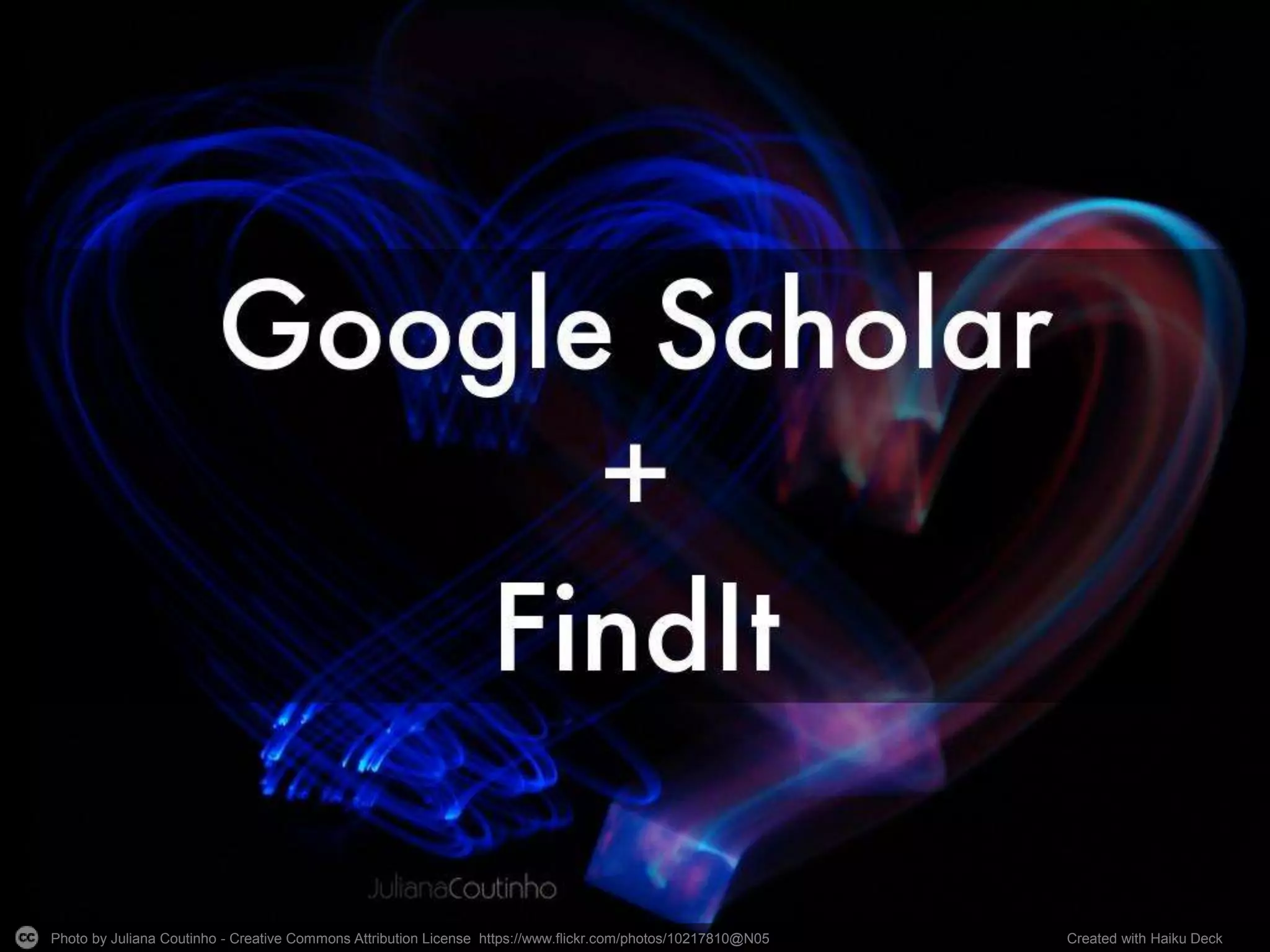 Photo by Juliana Coutinho - Creative Commons Attribution License https://www.flickr.com/photos/10217810@N05 Created with Haiku Deck
 