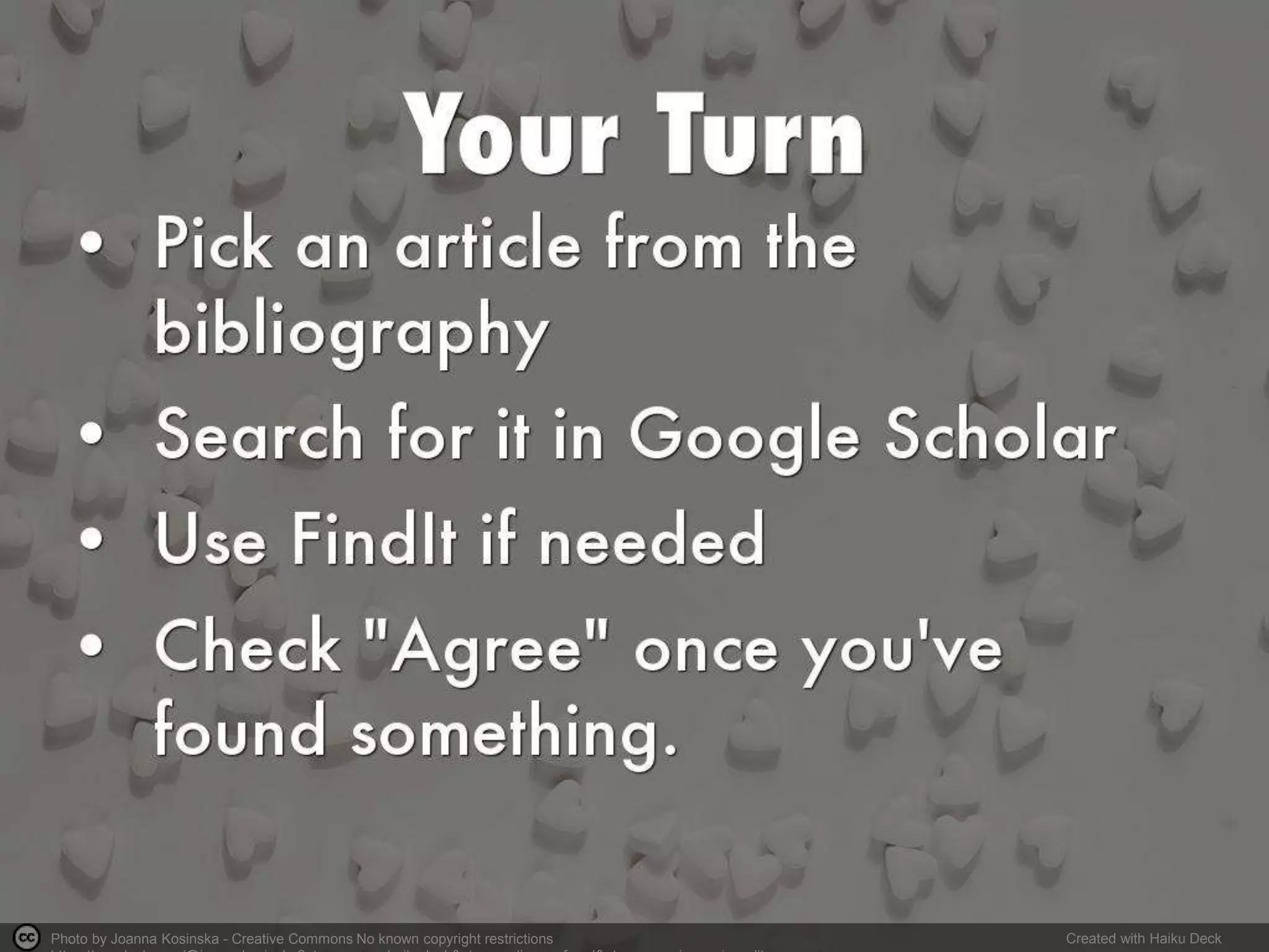 Photo by Joanna Kosinska - Creative Commons No known copyright restrictions Created with Haiku Deck
 